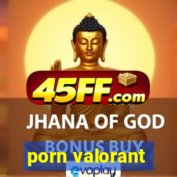 porn valorant